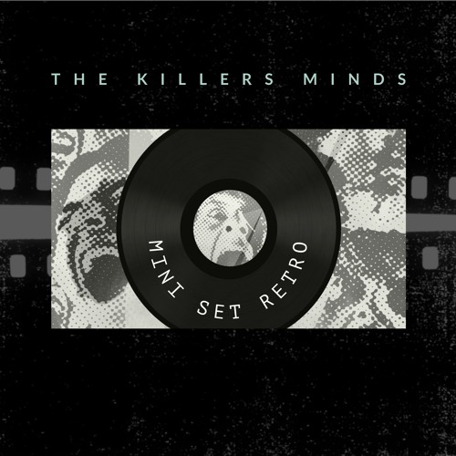 THE KILLERS MINDS - MINISET RETRO BREAKS