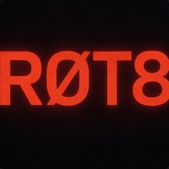 RØT8// TECHNO PLAYLIST