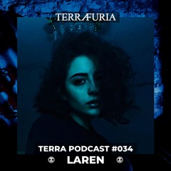 TERRA Podcast #034 - Laren
