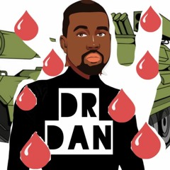 DR DAN - CAN'T TELL ME NOTHING X DRIVE FOREVER