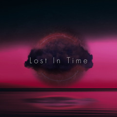 Lost In Time (Ft. Zerques)