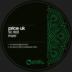 Price UK - So Real (Original Mix)