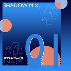 Shadow MIX - 01