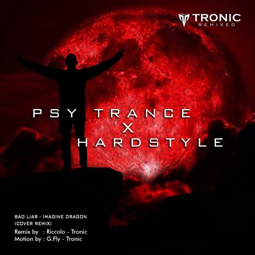 Stream TronicDJ™Riccolo - Bad Liar 2020 T09 psytrance X hardstyle [ Demo ]. mp3 by Tronic Music Ent | Listen online for free on SoundCloud