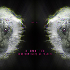 Dubwilder - Sardegna Dub (PROT3KT034B)