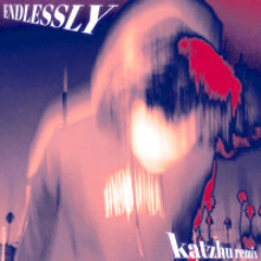 bixby - endlessly (Katzhu Remix)