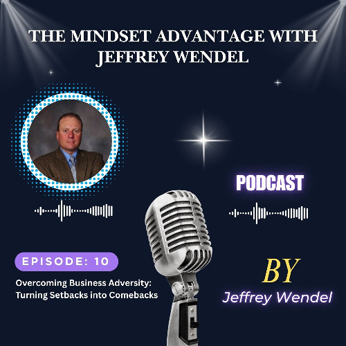 Overcoming Business Adversity: Turning Setbacks into Comebacks