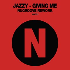 Giving Me - Jazzy (NuGroove Rework)