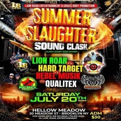 Qualitex vs Rebel Star vs Hard Target vs Lion Roar 7/24 (Summer Slaughter)