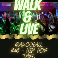 WALK & LIVE (DANCEHALL - R&B - HIP HOP - UK DRILL) - SEPT 2020
