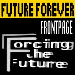 Frontpage Forcing The Future (Snippet)