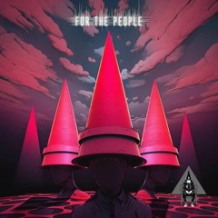 For The People (FREE DOWNLOAD)