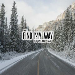 Find My Way (ft. Prxd. Jay)