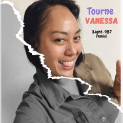 TOURNE VANESSA Itot Exclu (Light-987 Remix)