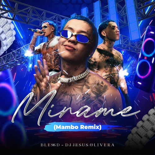 Stream Blessd Mirame (DJ Jesus Olivera Remix) by DJ Jesus Olivera