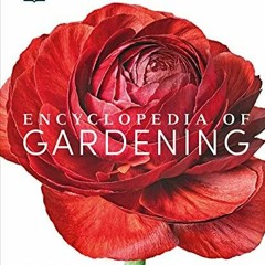 get [PDF] Download Encyclopedia of Gardening