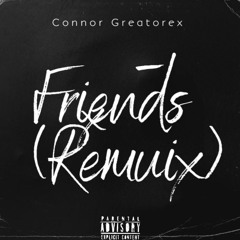Friends (Remix)