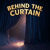 Artwork for Behind The Curtain