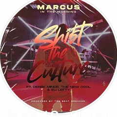 Shift The Culture Instrumental - Marcus In The Morning
