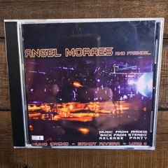 Angel Moraes - Back From Stereo - Release Party - Feb 12 2000 - Opening Set
