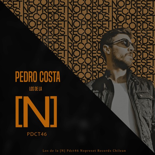 Los De La [N] PDCT46 Pedro Costa - Nopreset Records