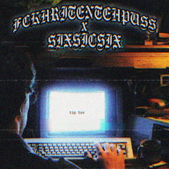 FCKHRITENTEHPUSS x SIXSICSIX - TIP TOE