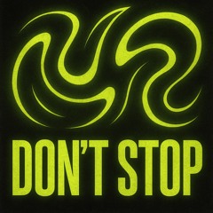 Don’t Stop