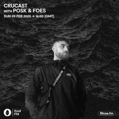 Crucast Rinse FM - Foes Mix