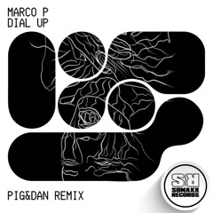 (OUT NOW) Marco P - DIAL UP (Pig&Dan Old Skool Remix)