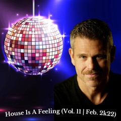 DJ BLACKLOW | House Is A Feeling (Vol. 11 | Feb. 2k22)