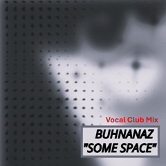 Some Space (Vocal Club Mix)