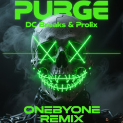 DC Breaks & Prolix - Purge (oneBYone Remix)