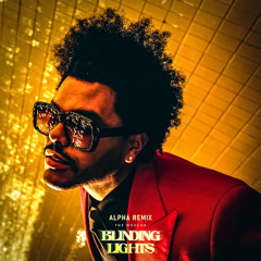 Blinding Lights (ALPHA REMIX)
