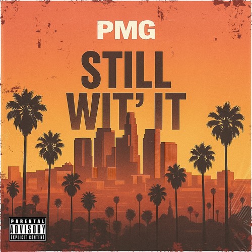 PMG - Still Wit' It (Prod Strew-B)