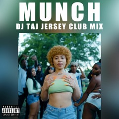 DJ Taj - Munch (Jersey Club Remix)