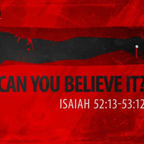 Can You Believe It? - Good Friday 2024