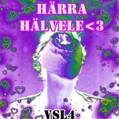 härra hälvele <3