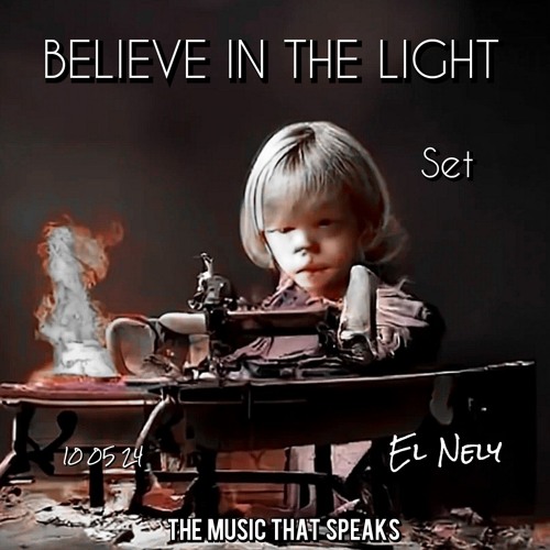 BELIEVE IN THE LIGHT - SET   REC-2024-05-10