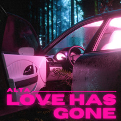 Love Has Gone