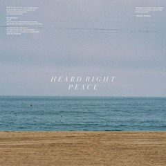 Heard Right - Peace