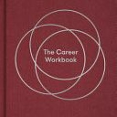 (Download) The Career Workbook: Fulfilment at work - The School of Life