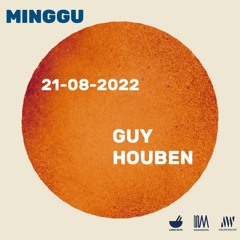 Minggu: Guy Houben [21-08-2022]