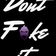 Don't Fake'