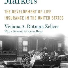 [PDF] Morals and Markets: The Development of Life Insurance in the Uni