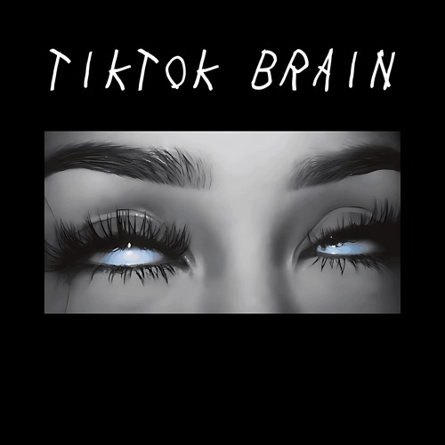 TikTok Brain