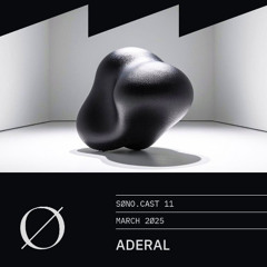 SØNO.CAST 011 - ADERAL
