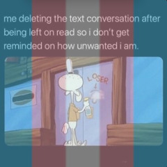you always leave me (on read)