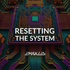 Resetting The System (Original Mix)