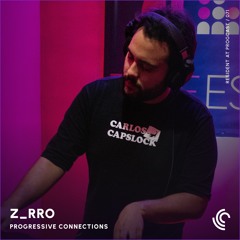 Z_rro | Progressive Connections #071