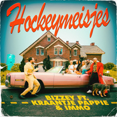 Hockeymeisjes (feat. Kraantje Pappie & IMMO)